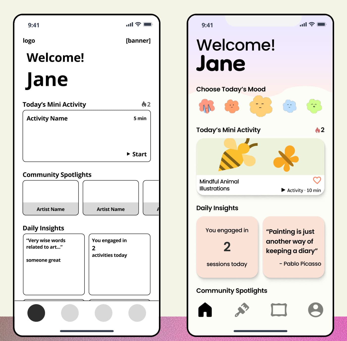 Home screen before and after: a cluttered wireframe becomes a pastel layout with a mood picker and daily insights